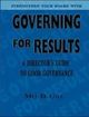 Governing for Results A Director's Guide to Good Governance