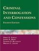 Criminal Interrogation And Confessions | Edition: 4