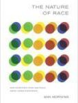 The Nature of Race How Scientists Think and Teach about Human Difference