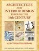 Architecture and Interior Design Through the 18th Century An Integrated History | Edition: 1