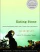 Eating Stone Imagination and the Loss of the Wild | Edition: 1