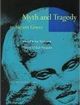Myth and Tragedy in Ancient Greece | Edition: 2