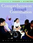Comprehension Through Conversation The Power of Purposeful Talk in the Reading Workshop | Edition: 1