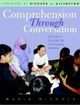 Comprehension Through Conversation The Power of Purposeful Talk in the Reading Workshop | Edition: 1