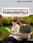 Discovering Computers Fundamentals Your Interactive Guide to the Digital World | Edition: 8