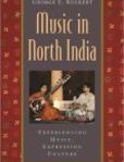 Music in North India Experiencing Music, Expressing Culture | Edition: 1