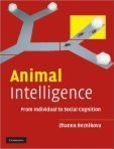 Animal Intelligence From Individual to Social Cognition