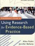 Practitioner's Guide to Using Research for Evidence-Based Practice | Edition: 2