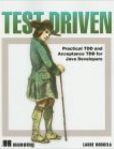 Test Driven Practical TDD and Acceptance TDD for Java Developers | Edition: 1