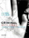 Criminal Violence Patterns, Causes, and Prevention | Edition: 3