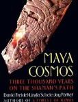 Maya Cosmos Three Thousand Years on the Shaman's Path
