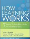 How Learning Works Seven Research-Based Principles for Smart Teaching | Edition: 1