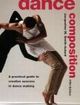 Dance Composition A Practical Guide to Creative Success in Dance Making | Edition: 5