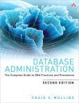 Database Administration The Complete Guide to DBA Practices and Procedures | Edition: 2