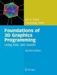Foundations of 3D Graphics Programming Using JOGL and Java3D | Edition: 2