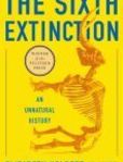 The Sixth Extinction An Unnatural History