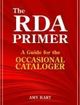 The RDA Primer A Guide for the Occasional Cataloger