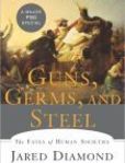 Guns, Germs, and Steel The Fates of Human Societies New Edition