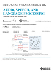 IEEE/ACM Transactions on Audio, Speech, and Language Processing