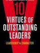 Ten Virtues of Outstanding Leaders Leadership and Character | Edition: 1