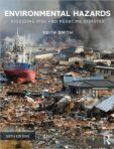 Environmental Hazards Assessing Risk and Reducing Disaster | Edition: 6