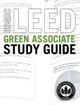 USGBC LEED Green Associate Study Guide | Edition: 1
