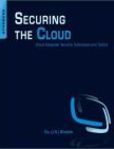 Securing the Cloud Cloud Computer Security Techniques and Tactics
