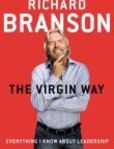 The Virgin Way Everything I Know About Leadership