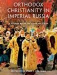 Orthodox Christianity in Imperial Russia A Source Book on Lived Religion
