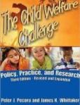 The Child Welfare Challenge Policy, Practice, and Research | Edition: 3