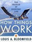 How Things Work The Physics of Everyday Life | Edition: 4