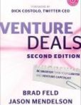 Venture Deals Be Smarter Than Your Lawyer and Venture Capitalist | Edition: 2