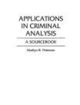 Applications in Criminal Analysis A Sourcebook | Edition: 1