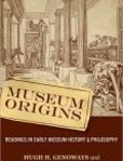 Museum Origins Readings in Early Museum History and Philosophy | Edition: 1