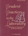 Prudent Practices in the Laboratory Handling and Management of Chemical Hazards, Revised Edition | Edition: 2