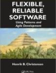 Flexible, Reliable Software Using Patterns and Agile Development | Edition: 1