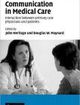 Communication in Medical Care Interaction between Primary Care Physicians and Patients
