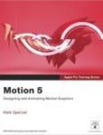 Apple Pro Training Series Motion 5 | Edition: 1