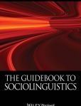 The Guidebook to Sociolinguistics | Edition: 1