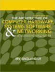 The Architecture of Computer Hardware and System Software An Information Technology Approach | Edition: 4