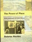 The Power of Place Urban Landscapes as Public History | Edition: 2