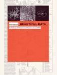 Beautiful Data A History of Vision and Reason since 1945
