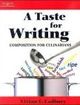 A Taste for Writing Composition for Culinarians | Edition: 1