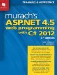Murach's ASP.NET 4.5 Web Programming with C# 2012 | Edition: 5