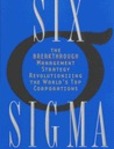 Six Sigma The Breakthrough Management Strategy Revolutionizing the World's Top Corporations | Edition: 1