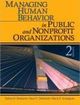 Managing Human Behavior In Public And Nonprofit Organizations | Edition: 2