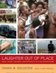 Laughter Out of Place Race, Class, Violence, and Sexuality in a Rio Shantytown