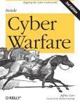 Inside Cyber Warfare Mapping the Cyber Underworld | Edition: 2