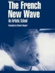 The French New Wave An Artistic School | Edition: 1