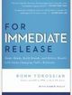 For Immediate Release Shape Minds, Build Brands, and Deliver Results with Game-Changing Public Relations